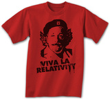 Albert Einstein - Viva La Relativity Tshirts