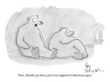 "Now, Harold, you know you're not supposed to hibernate angry." - New Yorker Cartoon Premium Giclee Print by Leo Cullum