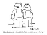 "There, there it is again—the invisible hand of the marketplace giving us … Premium Giclee Print by Charles Barsotti