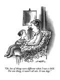 "Oh, lots of things were different when I was a child.  For one thing, it …" - New Yorker Cartoon Premium Giclee Print by Henry Martin