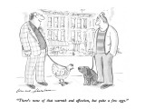 "There's none of that warmth and affection, but quite a few eggs." - New Yorker Cartoon Premium Giclee Print by Bernard Schoenbaum