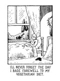 I'll Never Forget the Day I Bade Farewell to My Vegetarian Diet: Title. - New Yorker Cartoon Premium Giclee Print by Glen Baxter