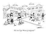 "He's the Tiger Woods of dodgeball." - New Yorker Cartoon Premium Giclee Print by C. Covert Darbyshire