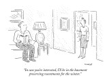 "In case you're interested, I'll be in the basement preserving resentments…" - New Yorker Cartoon Premium Giclee Print by Robert Mankoff