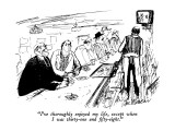"I've thoroughly enjoyed my life, except when I was thirty-one and fifty-e…" - New Yorker Cartoon Premium Giclee Print by Joseph Mirachi