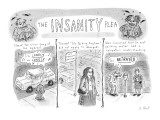 The Insanity Plea - New Yorker Cartoon Premium Giclee Print by Roz Chast