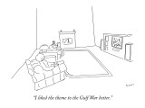 "I liked the theme to the Gulf War better." - New Yorker Cartoon Premium Giclee Print by Michael Shaw