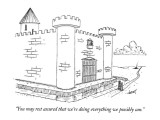 "You may rest assured that we're doing everything we possibly can." - New Yorker Cartoon Premium Giclee Print by Tom Cheney