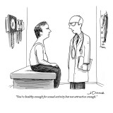 "You're healthy enough for sexual activity but not attractive enough." - New Yorker Cartoon Premium Giclee Print by Joe Dator