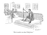"Here's another one about Teddy bears." - New Yorker Cartoon Premium Giclee Print by Danny Shanahan
