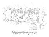 "Look, I can deal with a sexless marriage, but, for God's sake, we're havi…" - New Yorker Cartoon Premium Giclee Print by Robert Mankoff