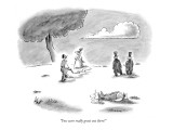 "You were really great out there!" - New Yorker Cartoon Premium Giclee Print by Frank Cotham