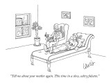 "Tell me about your mother again. This time in a slow, sultry falsetto." - New Yorker Cartoon Premium Giclee Print by Eric Lewis