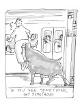 "If You See Something, Say Something" - New Yorker Cartoon Premium Giclee Print by Michael Crawford