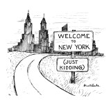 Sign reads 'Welcome To New York, JustKidding.' - New Yorker Cartoon Premium Giclee Print by Stuart Leeds
