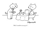 "Well, I wouldn't eat any of it." - New Yorker Cartoon Premium Giclee Print by Charles Barsotti