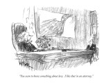 "You seem to know something about law.  I like that in an attorney." - New Yorker Cartoon Premium Giclee Print by Robert Weber
