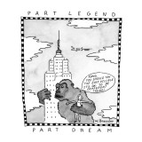 Part Legend, Part Dream - New Yorker Cartoon Premium Giclee Print by Wayne Bressler