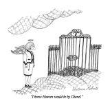 "I knew Heaven would be by Chanel." - New Yorker Cartoon Premium Giclee Print by Victoria Roberts
