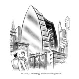 "All in all, I liked the old Flatiron Building better." - New Yorker Cartoon Premium Giclee Print by Ed Fisher