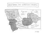 Map of Montana shows different sections of the state. - New Yorker Cartoon Premium Giclee Print by Roz Chast