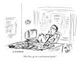 "Miss Ross, get me a motivational speaker." - New Yorker Cartoon Premium Giclee Print by David Sipress