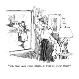 "Oh, good.  Here comes Daddy, to bring us to our senses." - New Yorker Cartoon Premium Giclee Print by Robert Weber