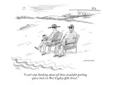 "I can't stop thinking about all those available parking spaces back on We…" - New Yorker Cartoon Premium Giclee Print by Mick Stevens