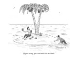 "If you hurry, you can make the matinée." - New Yorker Cartoon Premium Giclee Print by Danny Shanahan