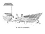 "We cross the road tonight." - New Yorker Cartoon Premium Giclee Print by Jonny Cohen