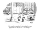 "My mom has a new boyfriend, my dad has a new girlfriend, and all I got wa…" - New Yorker Cartoon Premium Giclee Print by Christopher Weyant