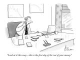 "Look at it this way—this is the first day of the rest of your money." - New Yorker Cartoon Premium Giclee Print by Leo Cullum