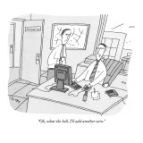 "Oh, what the hell, I'll add another zero." - New Yorker Cartoon Premium Giclee Print by Peter C. Vey