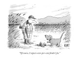 "Of course, I expect a ten-per-cent finder's fee." - New Yorker Cartoon Premium Giclee Print by Christopher Weyant