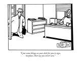 "I put some things on your desk for you to sign, misplace, then say you ne…" - New Yorker Cartoon Premium Giclee Print by Bruce Eric Kaplan