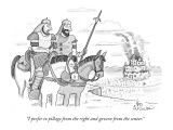 "I prefer to pillage from the right and govern from the center." - New Yorker Cartoon Premium Giclee Print by Leo Cullum