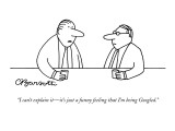 "I can't explain it—it's just a funny feeling that I'm being Googled." - New Yorker Cartoon Premium Giclee Print by Charles Barsotti