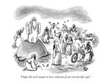 "I hope this isn't meant to be a criticism of our current life style." - New Yorker Cartoon Premium Giclee Print by Frank Cotham