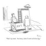 "That's my studio.  You know, where I work on the hot dogs." - New Yorker Cartoon Premium Giclee Print by Zachary Kanin