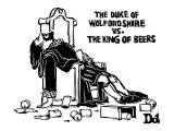 "The Duke of Wolfordshire vs. The King of Beers" - New Yorker Cartoon Premium Giclee Print by Drew Dernavich