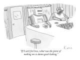 "If I can't feel love, what was the point of making me so damn good-lookin…" - New Yorker Cartoon Premium Giclee Print by Zachary Kanin
