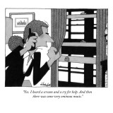 "Yes. I heard a scream and a cry for help. And then there was some very om…" - New Yorker Cartoon Premium Giclee Print by William Haefeli