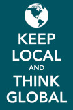 Keep Local and Think Global Masterprint