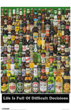Beer Life Is Full Of Decisions Masterprint