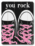 You Rock - Pink Laces Wood Sign
