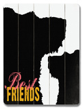 Best Friends (Dogs) Wood Sign