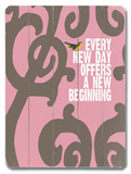 Every Day (Pink) Wood Sign