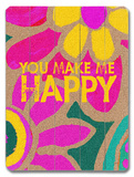 You make me happy Wood Sign
