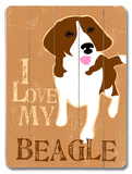 I Love My Beagle Wood Sign