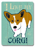 I Love My Corgi Wood Sign